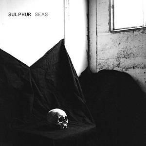 Sulphur Seas : Sulphur Seas